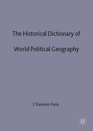 bokomslag Historical Dictionary of World Political Geography