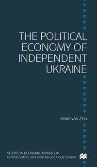 bokomslag The Political Economy of Independent Ukraine