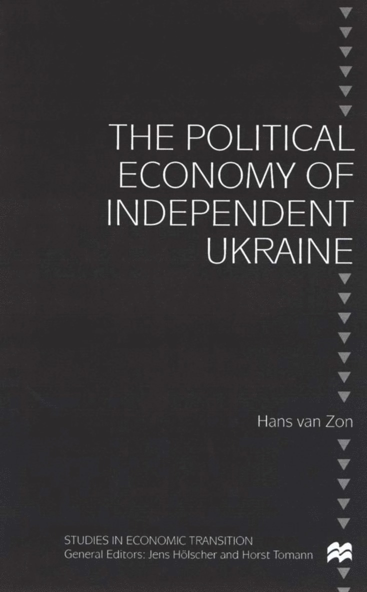 The Political Economy of Independent Ukraine 1