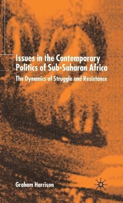 bokomslag Issues in the Contemporary Politics of Sub-Saharan Africa