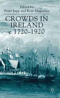 bokomslag Crowds in Ireland, c.1720-1920