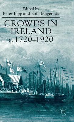 Crowds in Ireland, c.1720-1920 1