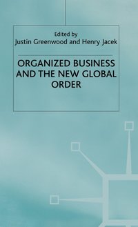 bokomslag Organized Business and the New Global Order