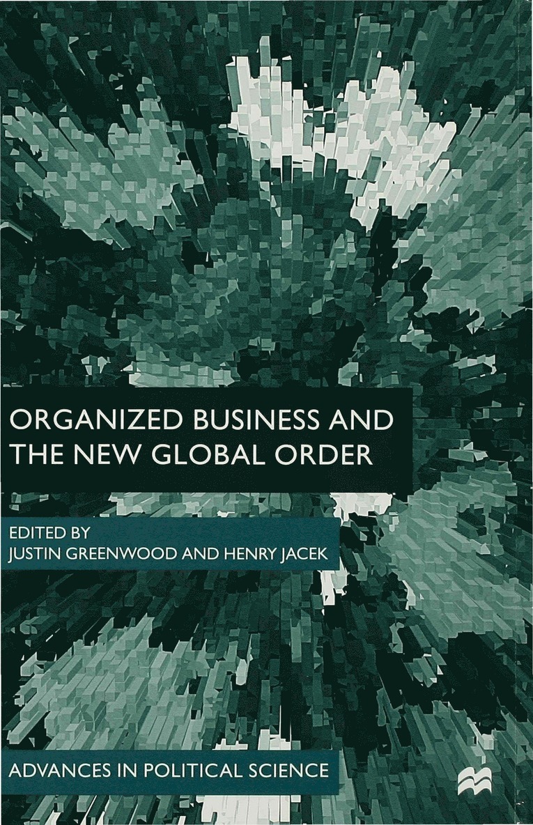 Organized Business and the New Global Order 1