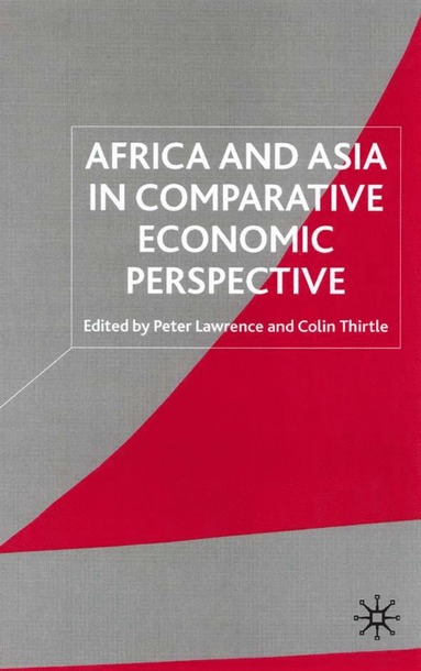 bokomslag Africa and Asia in Comparative Economic Perspective