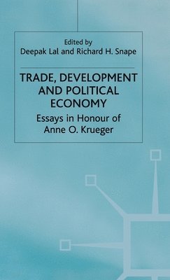 D. Lal, R. Snape - Trade, Development and Political Economy, Inbunden
