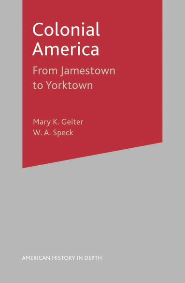 Mary Geiter, William Speck - Colonial America, Inbunden