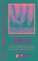 Tropical Agriculturalist Pigs Revised Edition