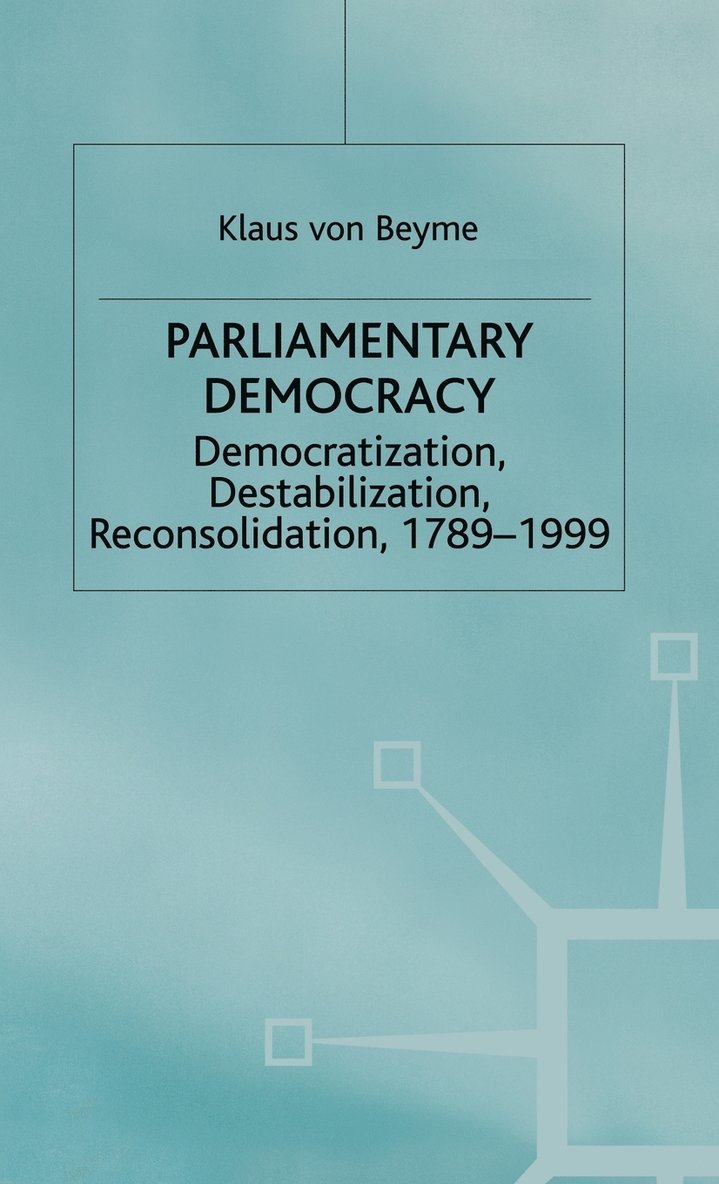 K. Beyme, Klaus Von Beyme, Beyrne - Parliamentary Democracy, Inbunden