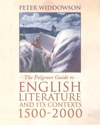 The Palgrave Guide to English Literature and Its Contexts 1