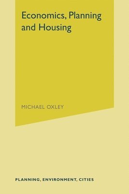 Michael Oxley - Economics, Planning and Housing, Inbunden