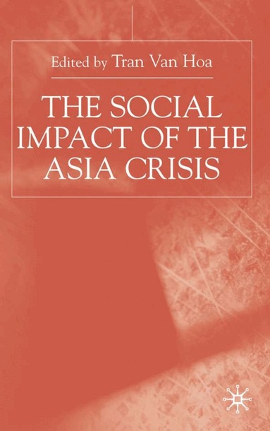 Kenneth A. Loparo, Tran Van Hoa, Kenneth A Loparo - Social Impact of the Asia Crisis, Inbunden