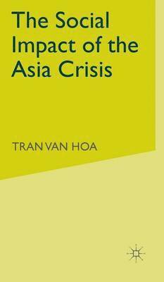 The Social Impact of the Asia Crisis 1