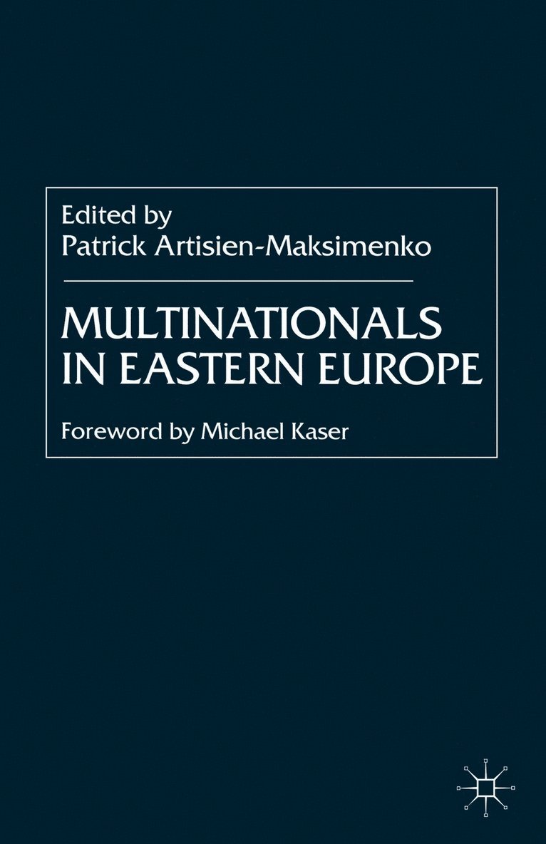 Patrick Artisien-Maksimenko, P. Artisien-Maksimenko - Multinationals in Eastern Europe, Häftad