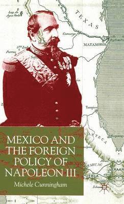 Mexico and the Foreign Policy of Napoleon III 1