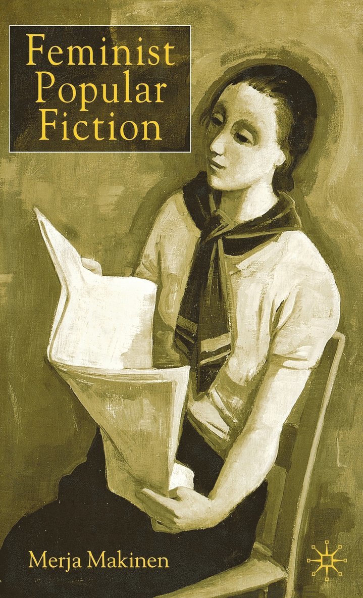 M. Makinen, Merja Makinen - Feminist Popular Fiction, Inbunden