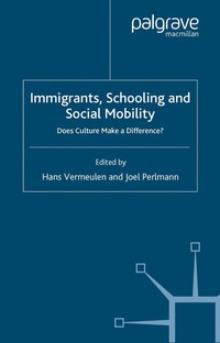 bokomslag Immigrants, Schooling and Social Mobility