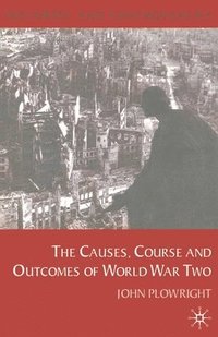 bokomslag Causes, Course and Outcomes of World War Two