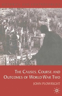 bokomslag Causes, Course and Outcomes of World War Two