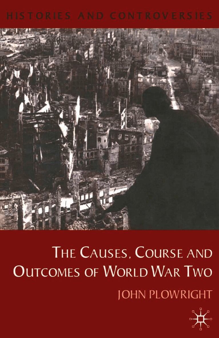 Causes, Course and Outcomes of World War Two