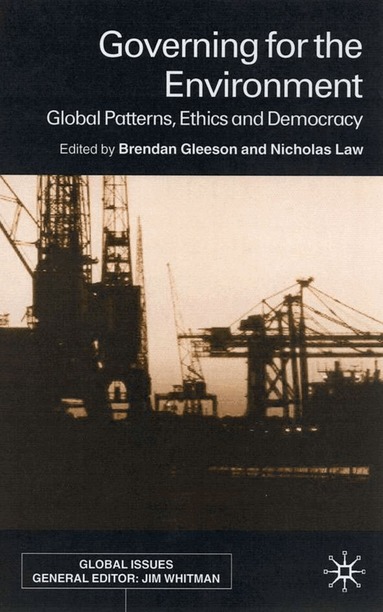 B. Gleeson, N. Low - Govering for the Environment, Inbunden