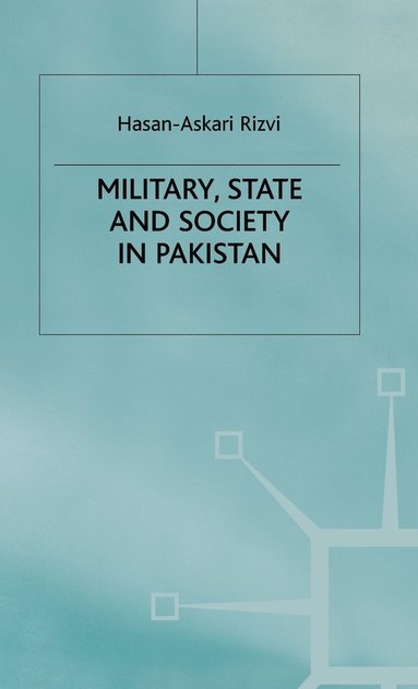bokomslag Military, State and Society in Pakistan