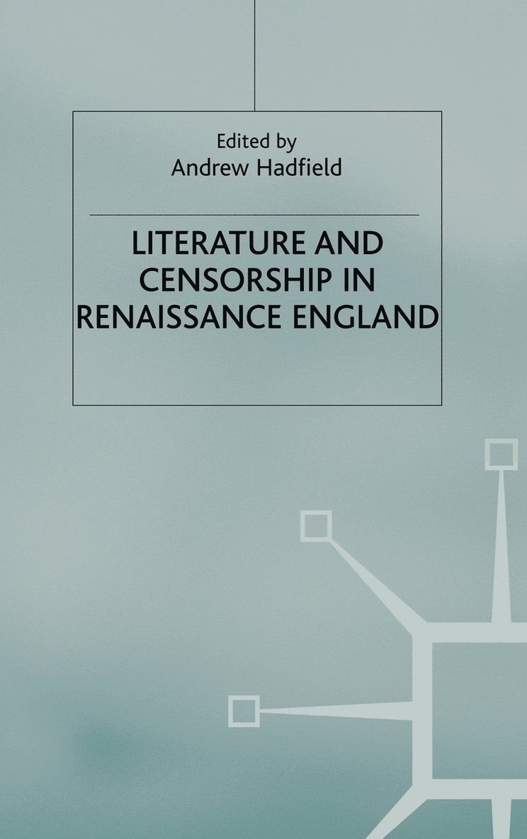 Literature and Censorship in Renaissance England 1