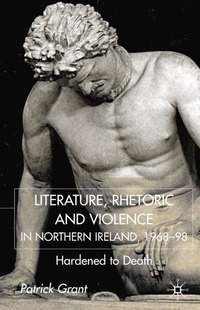 bokomslag Rhetoric and Violence in Northern Ireland, 1968-98