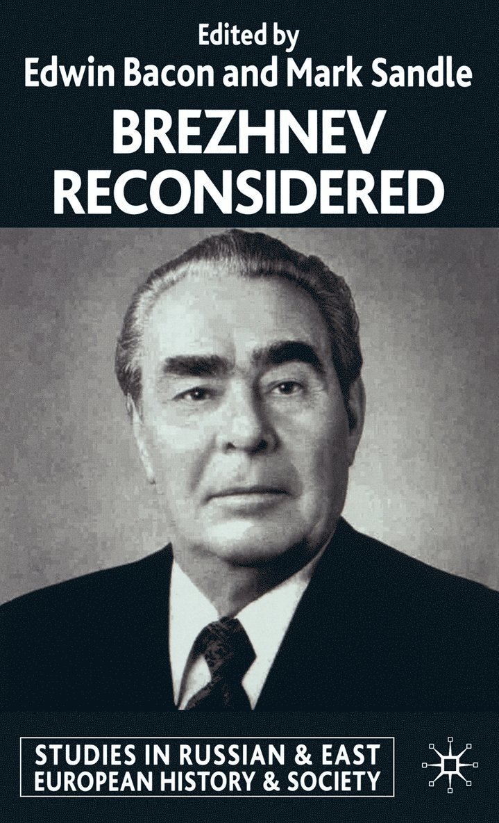 Brezhnev Reconsidered