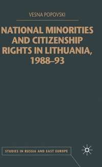 bokomslag National Minorities and Citizenship Rights in Lithuania, 198893