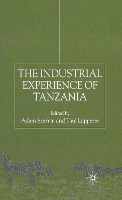 bokomslag The Industrial Experience of Tanzania