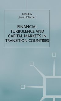bokomslag Financial Turbulence and Capital Markets in Transition Countries