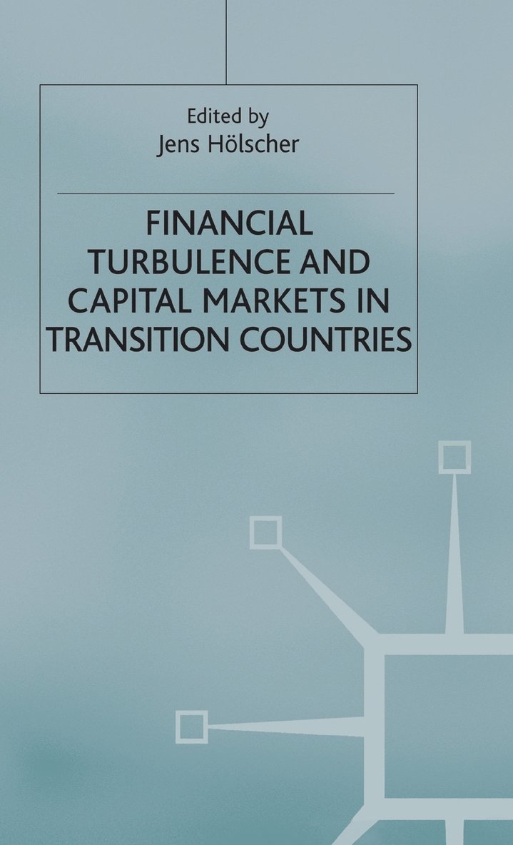 Financial Turbulence and Capital Markets in Transition Countries 1