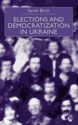 Elections and Democratization in Ukraine 1