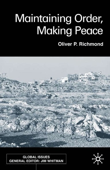 bokomslag Maintaining Order, Making Peace