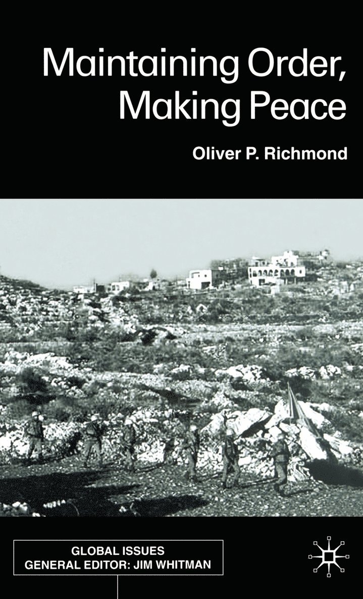 O. Richmond, Oliver P. Richmond - Maintaining Order, Making Peace, Inbunden
