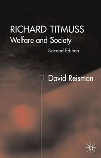 bokomslag Richard Titmuss; Welfare and Society