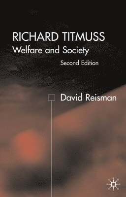 Richard Titmuss; Welfare and Society 1