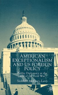 bokomslag American Exceptionalism and US Foreign Policy