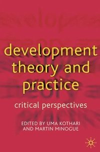 bokomslag Development Theory and Practice: Critical Perspectives