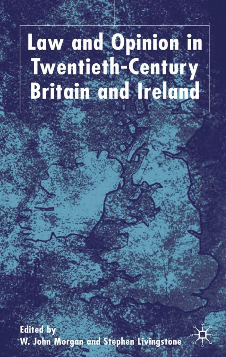 Law and Opinion in Twentieth-Century Britain and Ireland 1