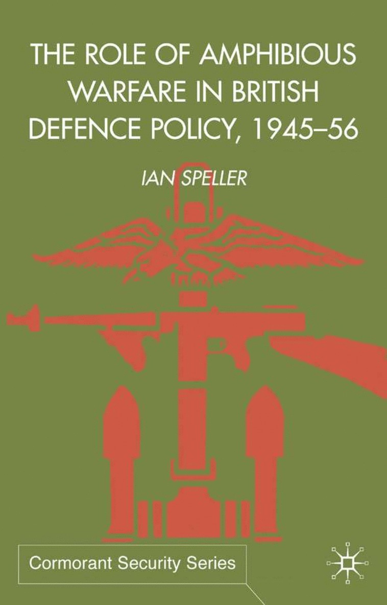 Role of Amphibious Warfare in British Defense Policy 1