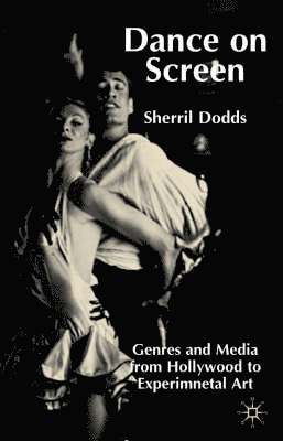 S. Dodds - Dance on Screen, Inbunden
