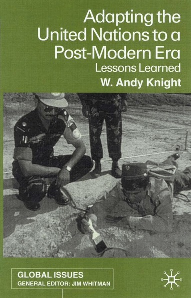 W. Knight, Andy W. Knight - Adapting the United Nations to a Post-Modern Era, Inbunden