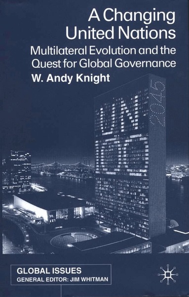 W. Knight, Andy W. Knight - Changing United Nations, Inbunden