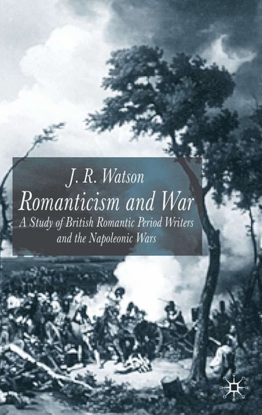 bokomslag Romanticism and War