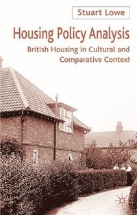 bokomslag Housing Policy Analysis: British Housing in Culture and Comparative Context