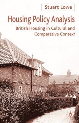 bokomslag Housing Policy Analysis: British Housing in Culture and Comparative Context