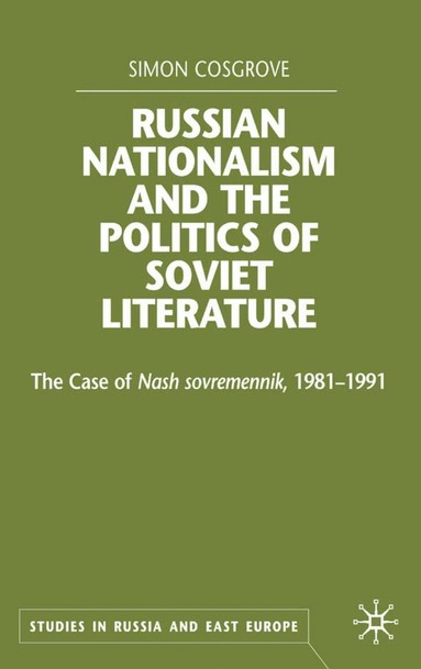 bokomslag Russian Nationalism and the Politics of Soviet Literature