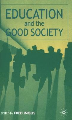 bokomslag Education and the Good Society